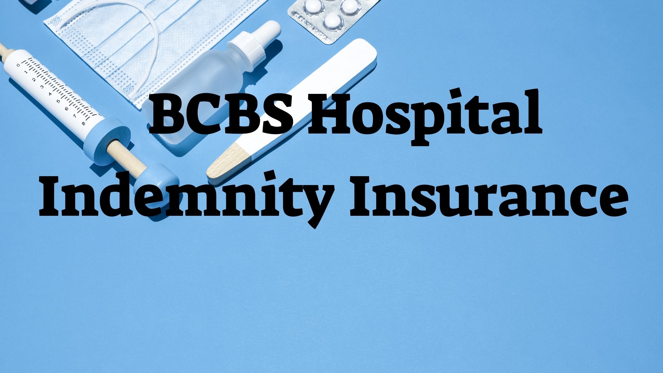 BCBS Hospital Indemnity Insurance