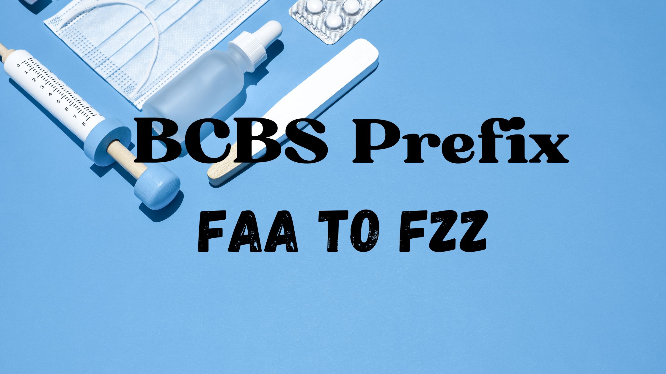 BCBS Prefix FAA